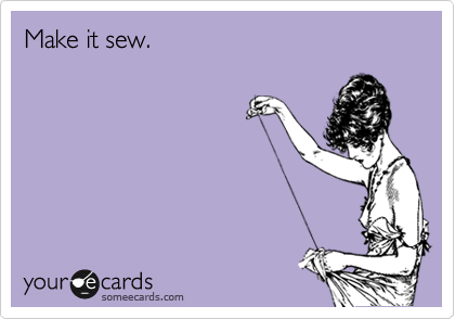Make it sew.