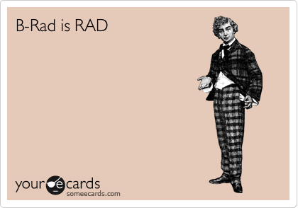 B-Rad is RAD