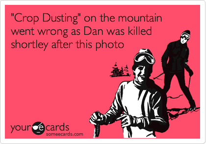 "Crop Dusting" on the mountain went wrong as Dan was killed
shortley after this photo