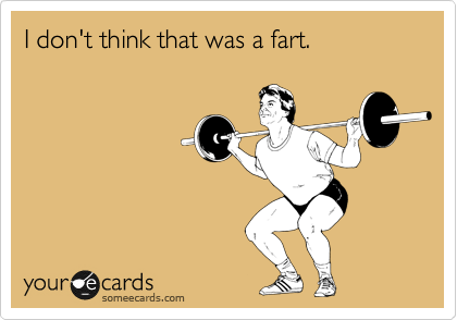 I don't think that was a fart. 