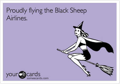 Proudly flying the Black Sheep Airlines.
