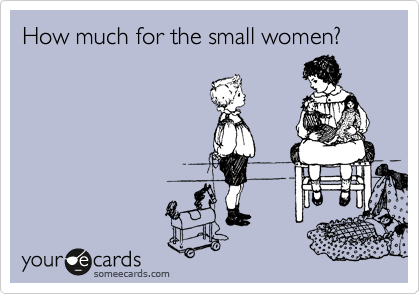 How much for the small women?