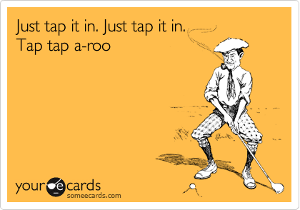 Just tap it in. Just tap it in. 
Tap tap a-roo