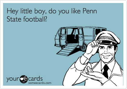 Hey little boy, do you like Penn State football?