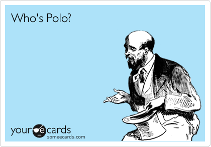 Who's Polo?
