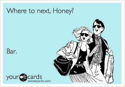 Where to next, Honey?




Bar.