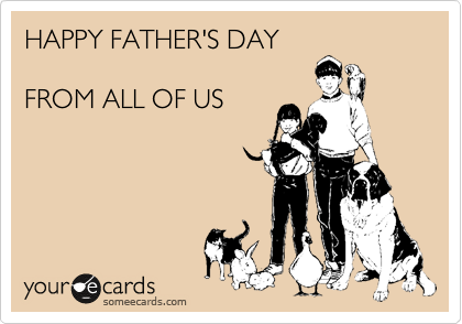 HAPPY FATHER'S DAY

FROM ALL OF US