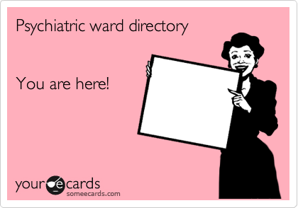 Psychiatric ward directory


You are here!