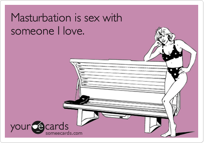 masturbation just like sex Masturbation just like sex
