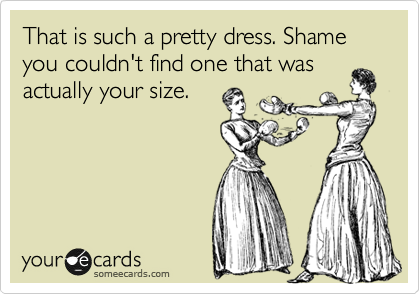 That is such a pretty dress. Shame you couldn't find one that was
actually your size. 