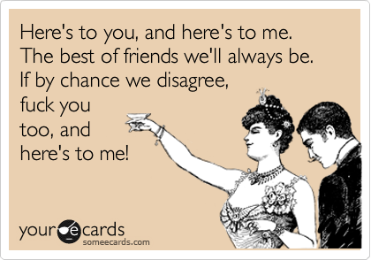 The Best Of Friends Well The Best Of Friends Well
