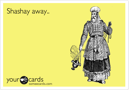 Shashay away.. 