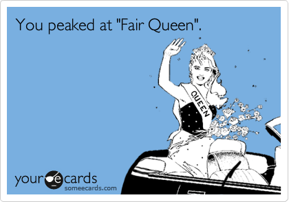 You peaked at "Fair Queen". 