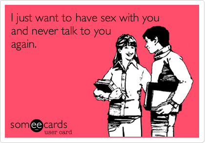 About one I never want to have sex really Where I never want to have sex congratulate, brilliant