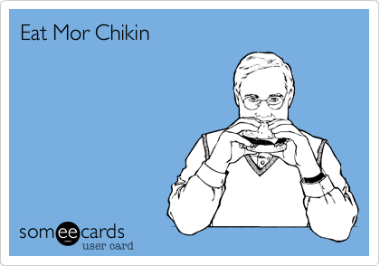 Eat Mor Chikin
