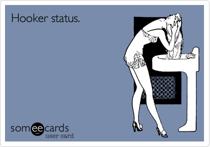 Hooker status.