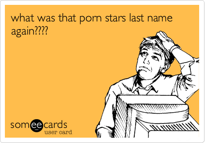 what was that porn stars last name again????