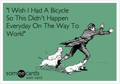 "I Wish I Had A Bicycle
So This Didn't Happen
Everyday On The Way To
Work!"
