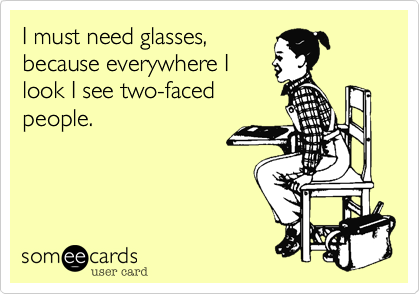 two faced people ecards