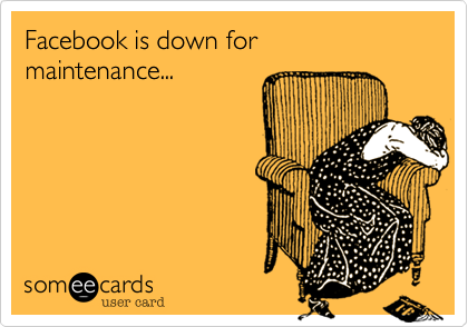 Facebook is down for maintenance...