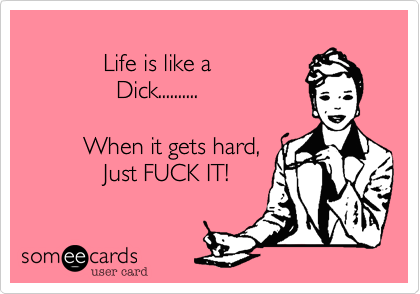 dick fuck get hard it it life like when Dick fuck get hard it it life like when