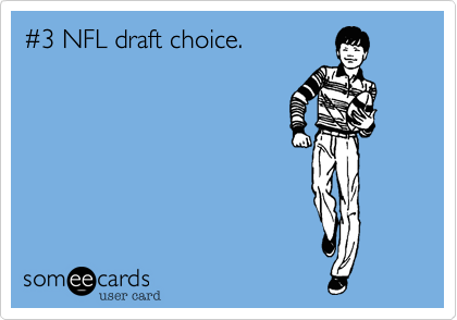 #3 NFL draft choice.