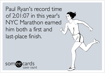 Paul Ryan's record time
of 2:01:07 in this year's
NYC Marathon earned
him both a first and 
last-place finish.