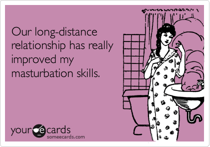 long distance relationship funny ecards