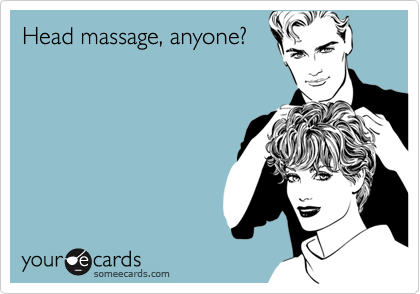 Head massage, anyone?