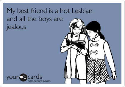 Lesbian with best friend