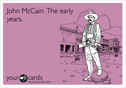 John McCain: The early
years.