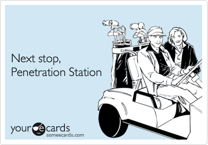 Next stop,Penetration Station