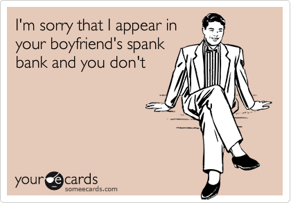 spank yor boyfriend Spank yor boyfriend