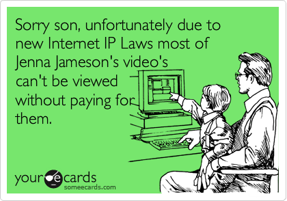 Sorry son, unfortunately due to new Internet IP Laws most of
Jenna Jameson's video's
can't be viewed
without paying for
them.