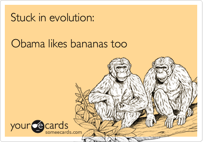 Stuck in evolution: 

Obama likes bananas too