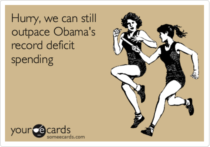 Hurry, we can stilloutpace Obama'srecord deficitspending