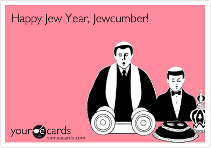 Happy Jew Year, Jewcumber!