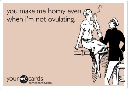 Horny When Ovulating