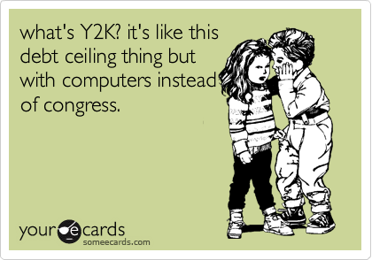 What S Y2k It S Like This Debt Ceiling Thing But With Computers