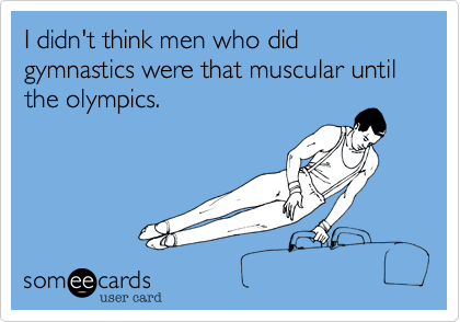 When you told me you did gymnastics I thought it was girly...But damn your ripped. 