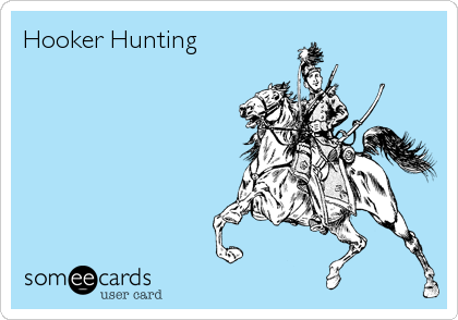 Hooker Hunting