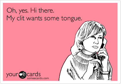 my tongue my clit Eric schaeffer porn stars