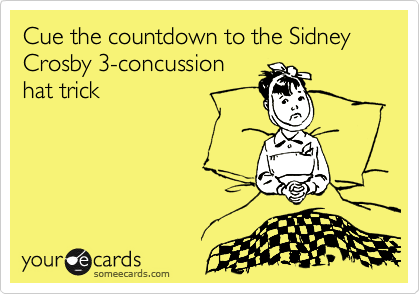 Cue the countdown to the Sidney Crosby 3-concussion
hat trick