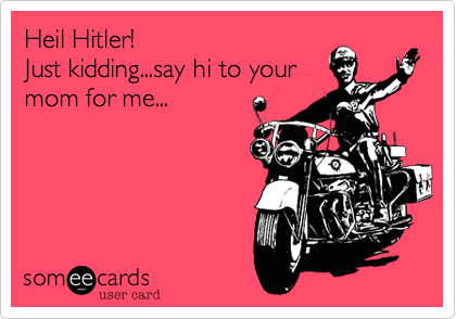 Heil Hitler!!