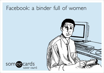 Facebook: a binder full of women