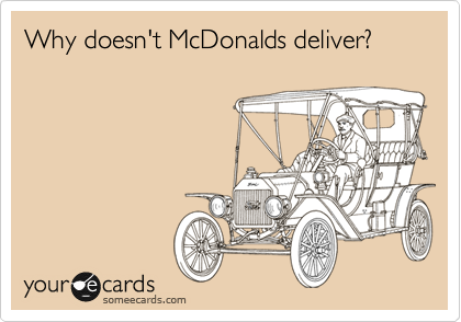 Why doesn't McDonalds deliver?