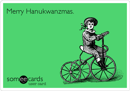 Merry Hanukwanzmas.