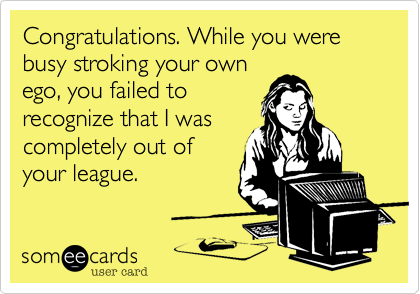 Your Out Of League Was I Your Out Of League Was I
