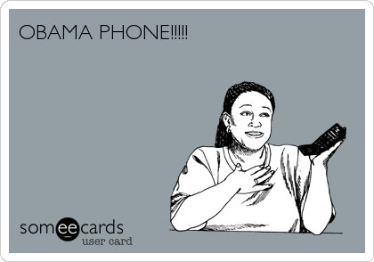 OBAMA PHONE!!!!!