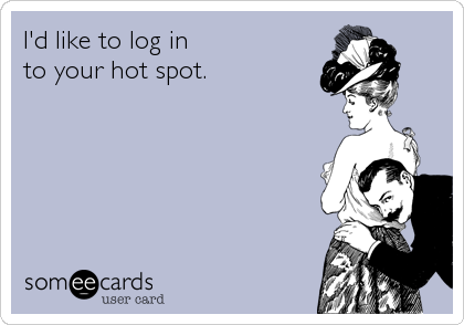 I'd like to log in
to your hot spot.